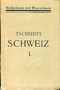 Tschudi, Der Tourist in der Schweiz nebst Grenzgebieten. (Umschlag)