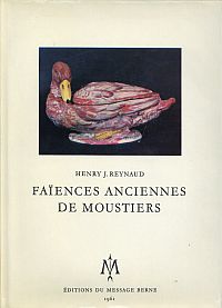 Reynaud, Faiences anciennes de moustiers. (Umschlag)
