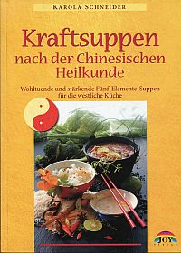 Schneider, Kraftsuppen nach der chinesischen Heilkunde. (Umschlag)
