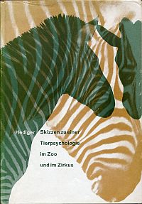 Hediger, Skizzen zu einer Tierpsychologie im Zoo und im Zirkus. (Umschlag)