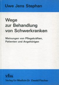 Stephan, Wege zur Behandlung von Schwerkranken. (Umschlag)