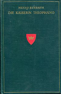 Benrath, Die Kaiserin Theophano. (Umschlag)