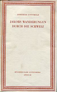 Gotthelf, Jakobs Wanderungen durch die Schweiz. (Umschlag)