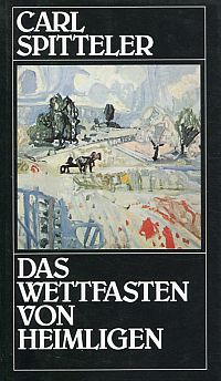 Spitteler, Das Wettfasten von Heimligen. (Umschlag)