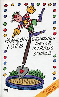 Loeb, Geschichten, die der Zirkus schrieb. (Umschlag)