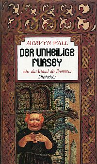 Wall, Der unheilige Fursey oder Das Irland der Frommen. (Umschlag)