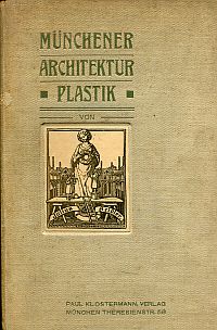 Seidler, Münchener Architektur-Plastik. (Umschlag)