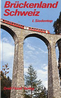 Siedentop, Brückenland Schweiz. (Umschlag)