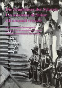 Hildebrandt, Die Zeughäuser in der Schweiz ; Die Armeemotorfahrzeugparks. (Umschlag)