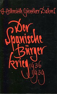 Dahms, Der spanische Bürgerkrieg 1936 - 1939. (Umschlag)