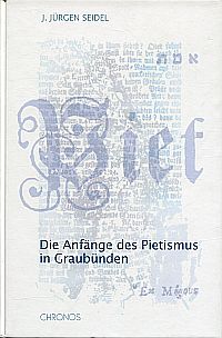 Seidel, Die Anfänge des Pietismus in Graubünden. (Umschlag)
