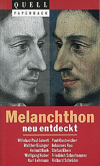 Melanchton neu entdeckt. (Umschlag)