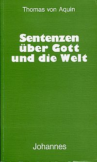 Thomas <de Aquino>: Sentenzen über Gott und die Welt. (Umschlag)