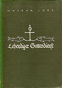 Lotz, Lebendiger Gottesdienst. (Umschlag)