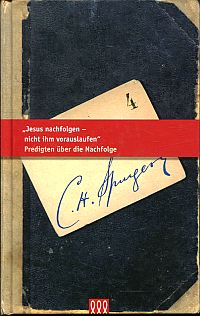 Spurgeon, Jesus nachfolgen - nicht ihm vorauslaufen. (Umschlag)