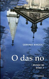 Binggeli, I bsinne mi, Band 2: O das no. (Umschlag)