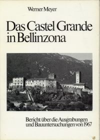 Meyer, Das Castel Grande in Bellinzona. (Umschlag)