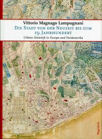 Magnago Lampugnani, Die Stadt von der Neuzeit bis zum 19. Jahrhundert. (Umschlag)