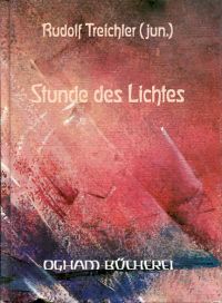 Treichler, Stunde des Lichtes. (Umschlag)
