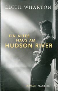 Wharton, Ein altes Haus am Hudson River. (Umschlag)