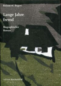 Begert, Lange Jahre fremd. (Umschlag)