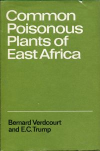 Verdcourt, Common poisonous plants of East Africa. (Umschlag)