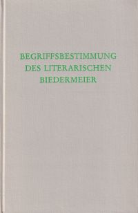 Begriffsbestimmung des literarischen Biedermeier. (Umschlag)