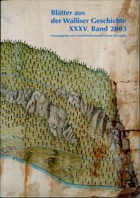 Blätter aus der Walliser Geschichte, 35. Band (2003) (Umschlag)