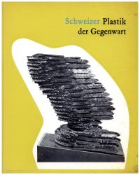 Schweizer Plastik der Gegenwart, Band 3: 1959 bis 1966. (Umschlag)