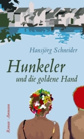 Schneider, Hunkeler und die goldene Hand. (Einband)