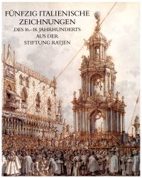 Fünfzig italienische Zeichnungen des 16. - 18. Jahrhunderts aus der Stiftung Rat (Umschlag)