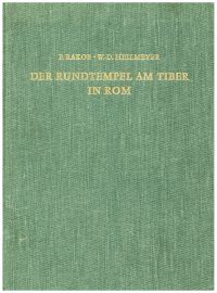 Rakob, Der Rundtempel am Tiber in Rom. (Umschlag)