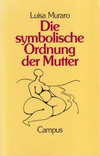 Muraro, Die symbolische Ordnung der Mutter. (Umschlag)