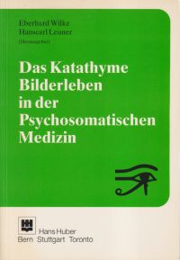 Wilke, Das katathyme Bilderleben in der psychosomatischen Medizin. (Umschlag)