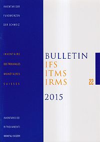 Bulletin IFS, ITMS, IRMS / IFS, Inventar der Fundmünzen der Schweiz, 22 (2015) (Umschlag)