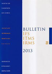 Bulletin IFS, ITMS, IRMS / IFS, Inventar der Fundmünzen der Schweiz, 20 (2013) (Umschlag)