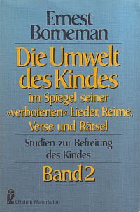 Borneman, Die Umwelt des Kindes im Spiegel seiner "verbotenen" Lieder, Reime, Ve (Umschlag)