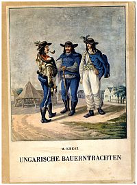 Kresz, Ungarische Bauerntrachten. (Umschlag)