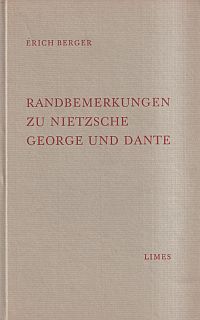 Berger, Randbemerkungen zu Nietzsche, George und Dante. (Umschlag)