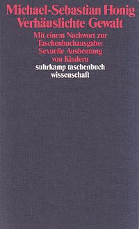 Honig, Verhäuslichte Gewalt. (Umschlag)