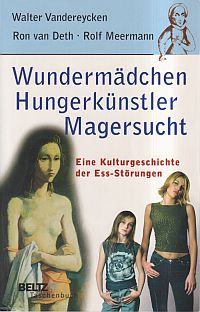 Vandereycken, Wundermädchen, Hungerkünstler, Magersucht. (Umschlag)
