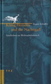Schindler, König Herodes und die Nachtigall. (Umschlag)