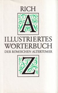 Rich, Illustrirtes Wörterbuch der römischen Alterthümer mit steter Berücksichtig (Umschlag)