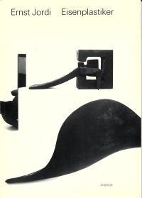Jordi, Ernst-Jordi, Eisenplastiker. (Umschlag)