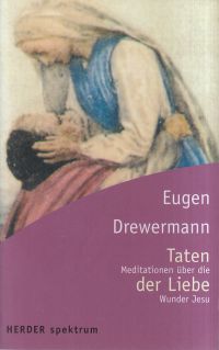Drewermann, Taten der Liebe. (Umschlag)