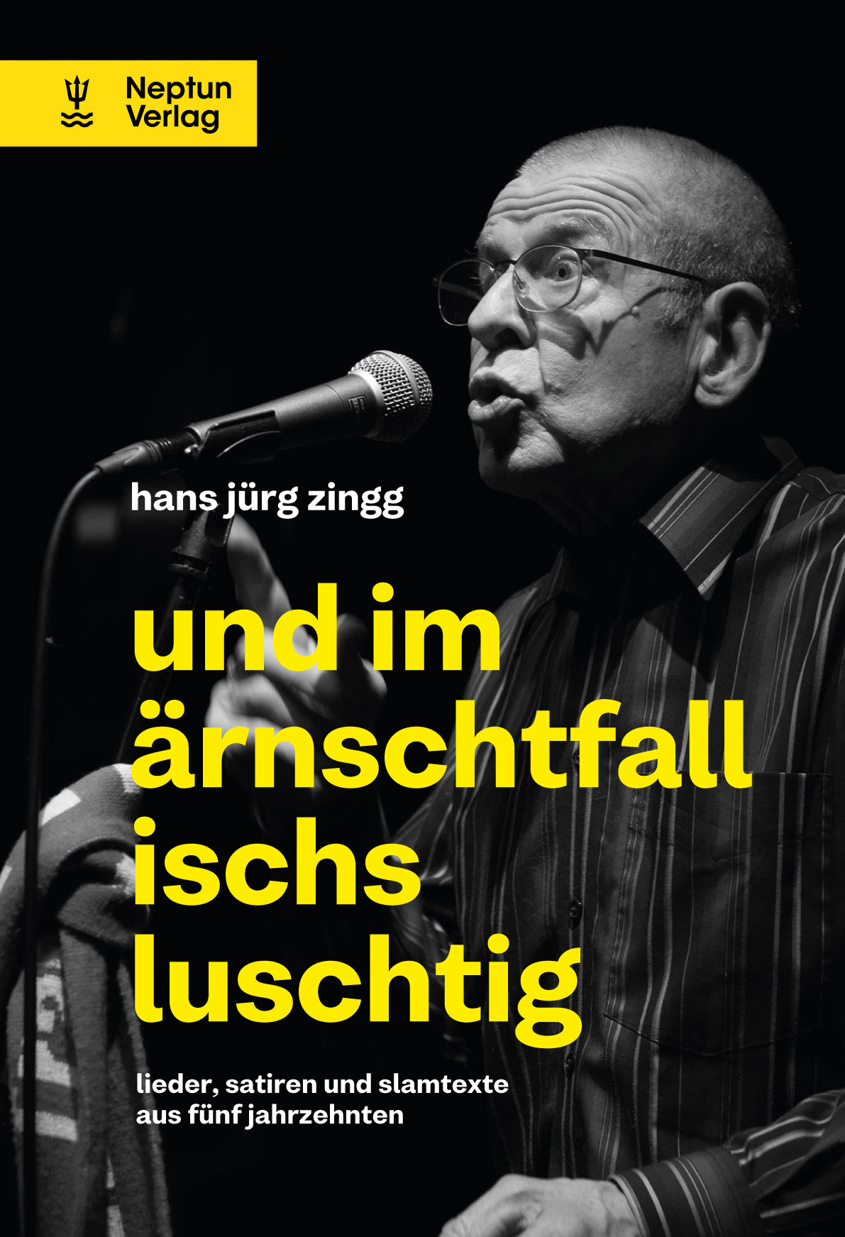 Zingg, und im ärnschtfall ischs luschtig (Umschlag)