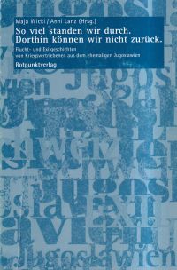 Wicki, So viel standen wir durch, dorthin können wir nicht zurück. (Umschlag)