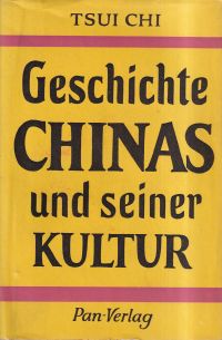 Tsui, Geschichte Chinas und seiner Kultur. (Umschlag)