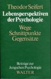 Seifert, Lebensperspektiven der Psychologie.