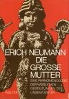 Neumann, Die große Mutter.